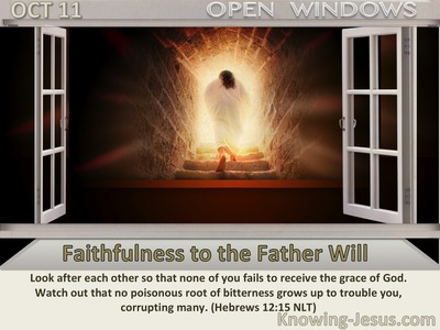 Faithfulness to the Father Will